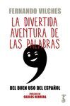 DIVERTIDA AVENTURA DE LAS PALABRAS, LA