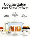 COCINA DULCE CON SLOW COOKER