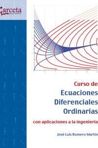 CURSO DE ECUACIONES DIFERENCIALES ORDINARIAS CON APLICACIONES A L