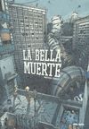 BELLA MUERTE,LA