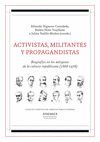 ACTIVISTAS, MILITANTES Y PROPAGANDISTAS