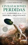 CIVILIZACIONES PERDIDAS. EL MISTERIO DE SU HISTORIA Y ARQUEOLOGÍA