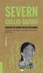 SEVERN CULLIS-SUZUKI: HAGAN QUE SUS ACCIONES REFLEJEN SUS PALABRA