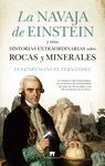 LA NAVAJA DE EINSTEIN Y OTRAS HISTORIAS EXTRAORDINARIAS SOBRE ROCAS Y MINERALES