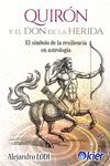 QUIRÓN Y EL DON DE LA HERIDA