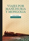 VIAJES POR MANCHURIA Y MONGOLIA