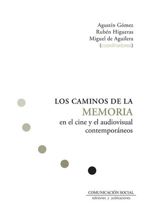 LOS CAMINOS DE LA MEMORIA