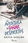 LA AVENTURA DE SOÑAR DESPIERTOS