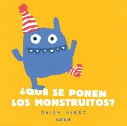 QUÉ SE PONEN LOS MONSTRUITOS?