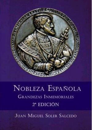 NOBLEZA ESPAÑOLA. GRANDEZAS INMEMORIALES 2ª EDICIÓN