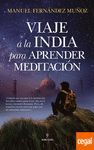 VIAJE A LA INDIA PARA APRENDER MEDITACION