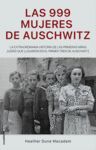 LAS 999 MUJERES DE AUSCHWITZ