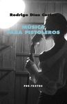 MUSICA PARA PISTOLEROS