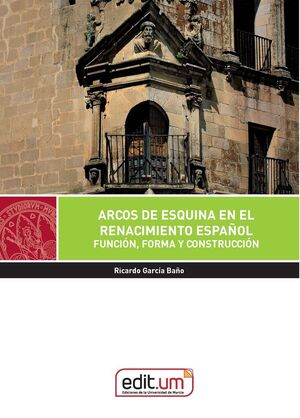 ARCOS DE ESQUINA EN EL RENACIMIENTO ESPAÑOL