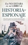 ESO NO ESTABA...HIST. DEL ESPIONAJE