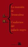 LA MANSIÓN DE ARAUCAÍMA. CUADERNOS DEL PALACIO NEGRO