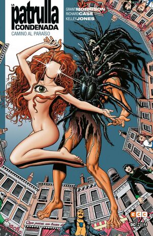 BIBLIOTECA GRANT MORRISON  LA PATRULLA CONDENADA VOL. 02: DESDE LAS CENIZAS