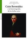 CEAN BERMUDEZ Y LA HISTORIOGRAFIA DE LAS BELLAS ARTES