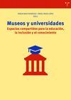 MUSEOS Y UNIVERSIDADES. ESPACIOS COMPARTIDOS