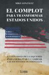 EL COMPLOT PARA TRANSFORMAR ESTADOS UNIDOS