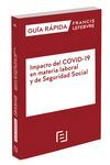 IMPACTO DEL COVID-19 EN MATERIA LABORAL Y DE SEGURIDAD SOCI