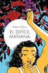 EL DIF¡CIL MAÑANA