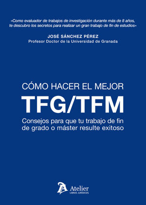 CÓMO HACER EL MEJOR TFM/TFG