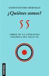QUIENES SOMOS 55 LIBROS DE LA LITERATURA ESPAÑOLA