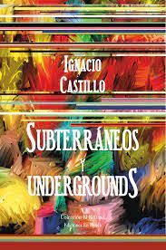SUBTERRANEOS Y UNDERGROUNDS