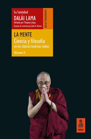 LA MENTE (CIENCIA Y FILOSOFÍA EN LOS CLÁSICOS BUDISTAS INDIOS, VOL. II)