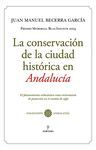 CONSERVACIÓN DE LA CIUDAD HISTÓRICA EN ANDALUCÍA,