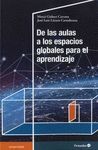 DE LAS AULAS A LOS ESPACIOS GLOBALES PARA EL APRENDIZAJE