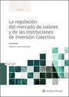 LA REGULACIÓN DEL MERCADO DE VALORES Y DE LAS INSTITUCIONES DE IN