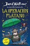 INCREIBLE HISTORIA OPERACION PLATANO