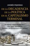 DE LA DECADENCIA DE LA POLITICA EN EL CAPITALISMO TERMINAL