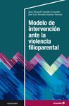 MODELO DE INTERVENCIÓN ANTE LA VIOLENCIA FILIOPARENTAL