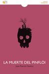 LA MUERTE DEL PINFLOI