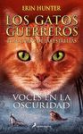 LOS GATOS GUERREROS  EL AUGURIO DE LAS ESTRELLAS 3 - VOCES EN LA OSCURIDAD