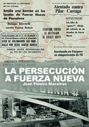 LA PERSECUCIÓN CONTRA FUERZA NUEVA