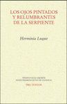 OJOS PINTADOS Y RELUMBRANTES DE LA SERPIENTE, LOS