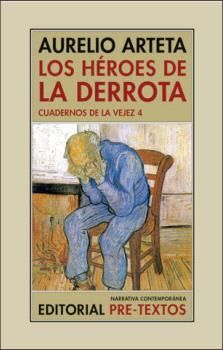 LOS HÉROES DE LA DERROTA