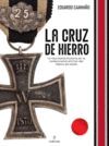 HISTORIA DE LA CRUZ DE HIERRO