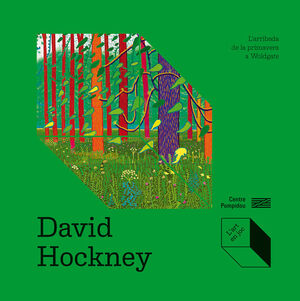 DAVID HOCKNEY LÆARRIBADA DE LA PRIMAVERA A WOLDGAT
