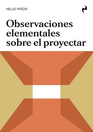 OBSERVACIONES ELEMENTALES SOBRE EL PROYECTAR