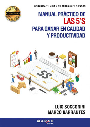 MANUAL PRÁCTICO DE LAS 5'S PARA GANAR EN CALIDAD Y PRODUCTIVIDAD