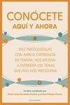 CONÓCETE AQUÍ Y AHORA