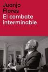 EL COMBATE INTERMINABLE