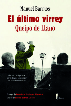 EL ÚLTIMO VIRREY: QUEIPO DE LLANO