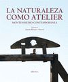 LA NATURALEZA COMO ATELIER