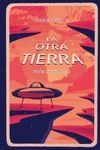 OTRA TIERRA, LA